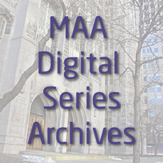 MAA Digital Series Archives