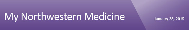My Northwestern Medicine January 28, 2015