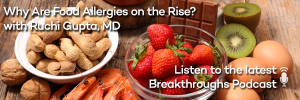 Why Are Food Allergies on the Rise? with Ruchi Gupta, MD