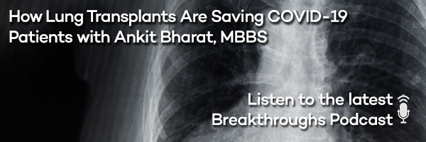 How Lung Transplants Are Saving COVID-19 Patients with Ankit Bharat, MD