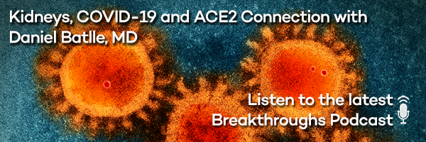 Kidneys, COVID-19 and ACE2 Connection with Daniel Batlle, MD