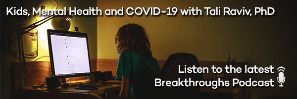 Kids, Mental Health and COVID-19 with Tali Raviv, PhD