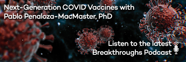 Next-Generation COVID Vaccines with Pablo Penaloza-MacMaster, PhD