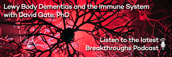 Lewy Body Dementias and the Immune System with David Gate, PhD