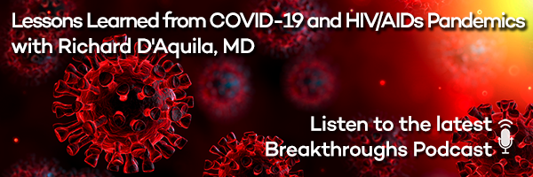 Lesson Learned from COVID-19 and HIV/AIDs Pandemics with Richard D'Aquila, MD