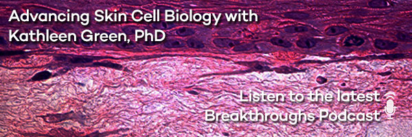 Advancing Skin Cell Biology with Kathleen Green, PhD
