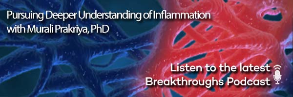 Pursuing Deeper Understanding of Inflammation with Murali Prakriya, PhD