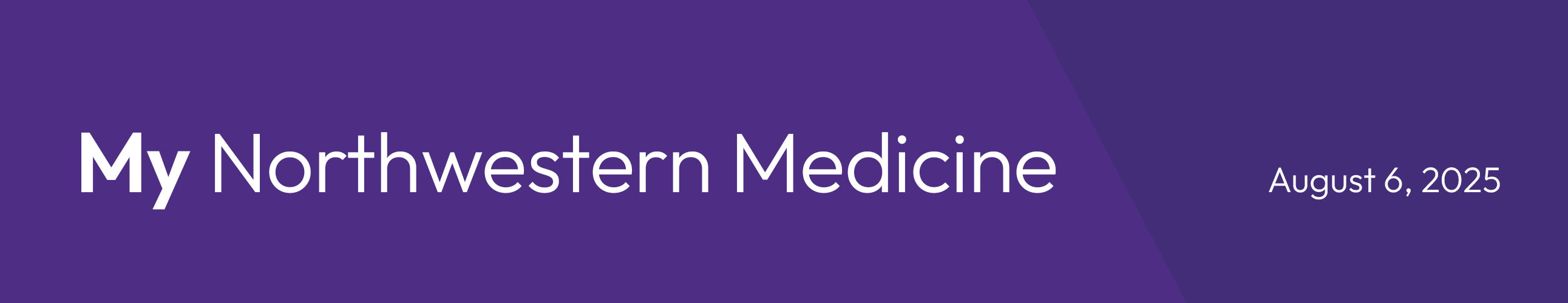 My Northwestern Medicine August 6, 2025