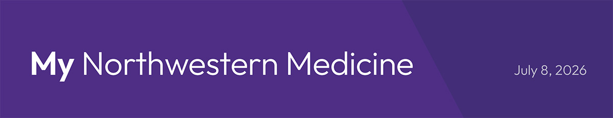 My Northwestern Medicine July 8, 2026